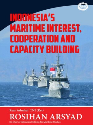 cover image of Indonesia's Maritime Interest, Cooperation and Capacity Building